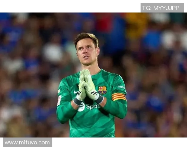 特尔施特根：守护球门的铁血战士与巴萨荣耀的缔造者