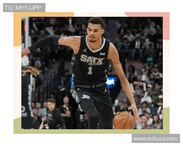 文班亚马新秀赛季表现惊艳场均数据引领同届球员竞争